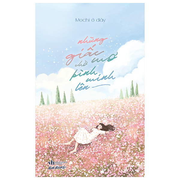 bia-truoc_nhung-giac-mo-cho-binh-minh-len_infinal
