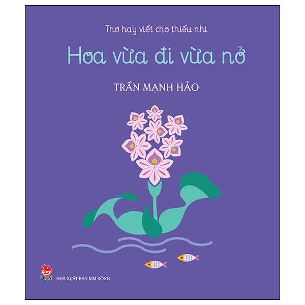 tho-hay-viet-cho-thieu-nhi_hoa-vua-di-vua-no_bia